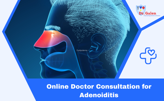 Online Doctor Consultation for Adenoiditis