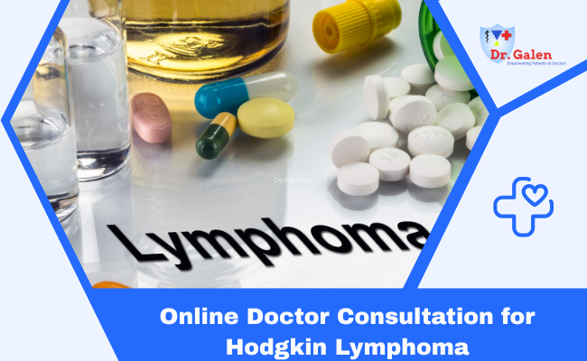 Online Doctor Consultation for Hodgkin lymphoma