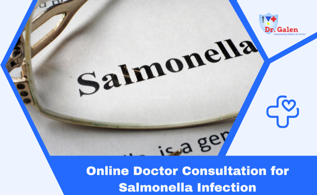 Online Doctor Consultation for Salmonella Infection
