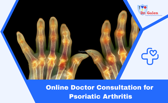 Online Doctor Consultation for Psoriatic Arthritis