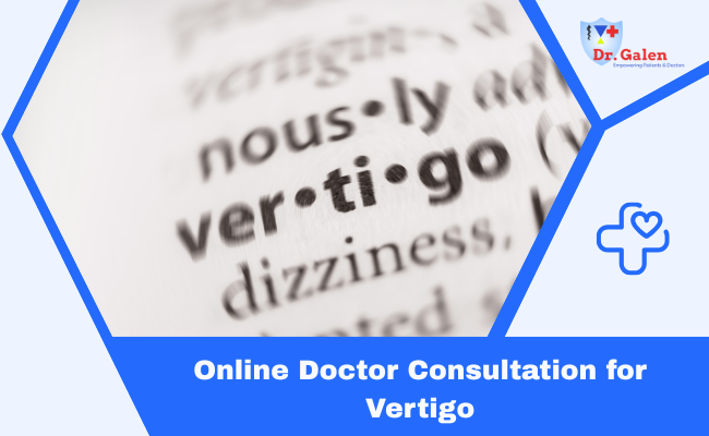 Online Doctor Consultation for Vertigo
