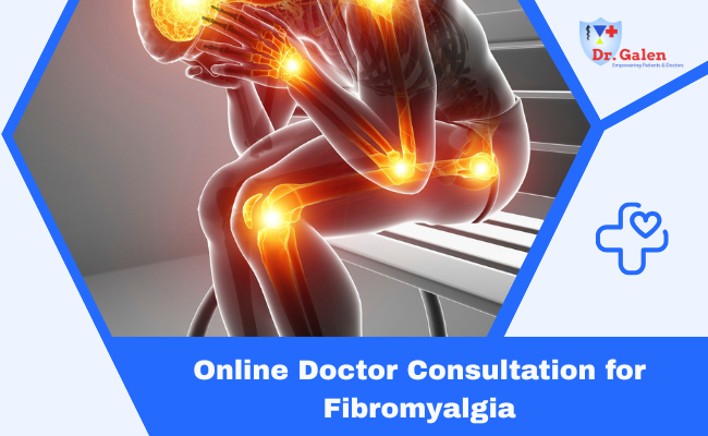Online Doctor Consultation for Fibromyalgia