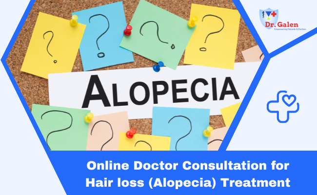 Online Doctor Consultation for Hair Loss (Alopecia)