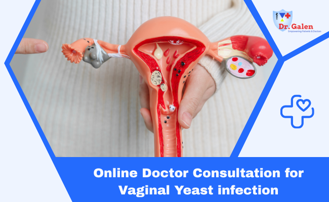 Online Doctor Consultation for Vaginal Yeast Infection