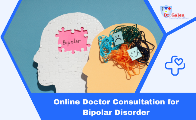 Online Doctor Consultation for Bipolar Disorder