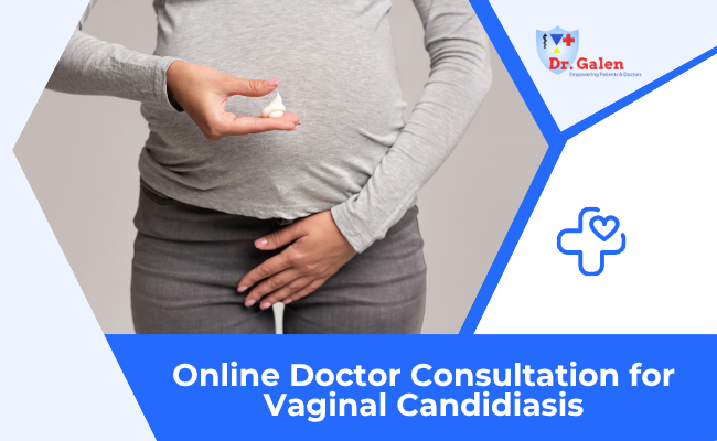Online Doctor Consultation for Candidiasis